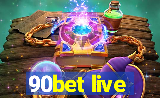 90bet live